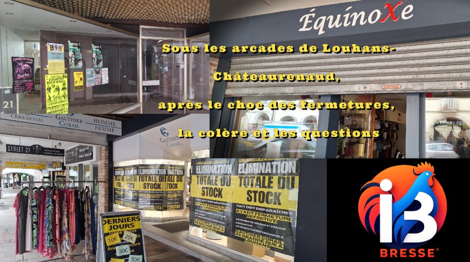 Sous les arcades de Louhans-Châteaurenaud, après le choc des fermetures, la colère et les questions
