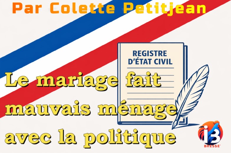 Le mariage fait mauvais ménage avec la politique