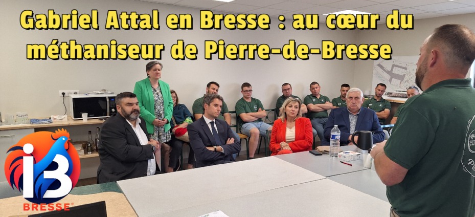 Gabriel Attal en Bresse : au cœur du méthaniseur de Pierre-de-Bresse