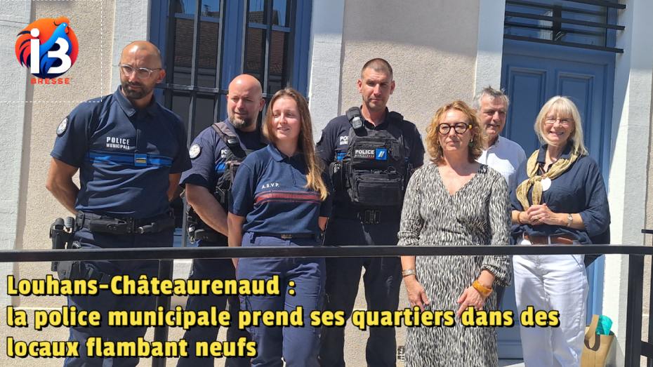 Louhans-Châteaurenaud : la police municipale prend ses quartiers dans des locaux flambant neufs