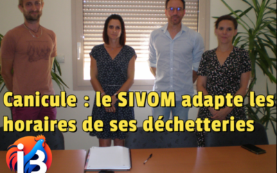 Canicule : le SIVOM adapte les horaires de ses déchetteries et fait le point sur ses projets