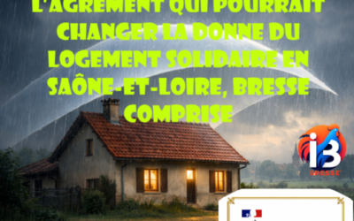 Un toit pour les exclus : l’agrément qui pourrait changer la donne du logement solidaire en Saône-et-Loire, Bresse comprise