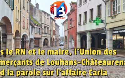 Après le RN et le maire, l’Union des Commerçants de Louhans-Châteaurenaud prend la parole sur l’affaire Carla
