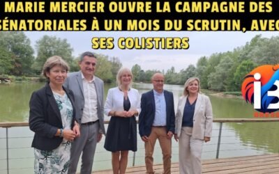MARIE MERCIER OUVRE LA CAMPAGNE DES SÉNATORIALES À UN MOIS DU SCRUTIN, AVEC SES COLISTIERS