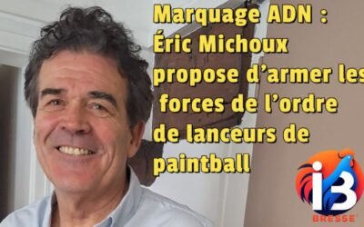 Marquage ADN : Éric Michoux propose d’armer les forces de l’ordre de lanceurs de paintball